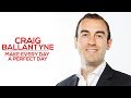 Make Every Day A Perfect Day - Craig Ballantyne