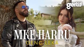 Genc Leka - Mke Harru (Prod by Drini)