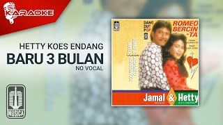 Hetty Koes Endang - Baru 3 Bulan ( Karaoke Video) | No Vocal