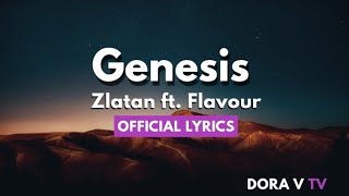 Zlatan ft. Flavour – Genesis Lyrics (Official Audio Lyrics) | Dora V TV