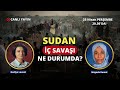 Unutulan i sava sudan sudanl uzman dr mayada kamal ile konuuyoruz