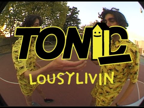 Lousy Tonic Livin