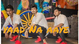 Yaad Na Aaye Dance Video  | Akull | M.R Dance World |