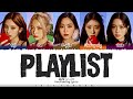 ITZY (イッチ) - 'PLAYLIST' Lyrics [Color Coded_Kan_Rom_Eng]
