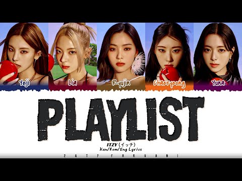 ITZY (イッチ) - 'PLAYLIST' Lyrics [Color Coded_Kan_Rom_Eng] - YouTube