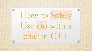 How to Safely Use cin with a char in C+ +
