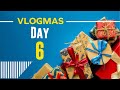 Vlogmas Day 6 2022