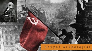 Sovyet Arkeolojisi, Marx ve Tarih