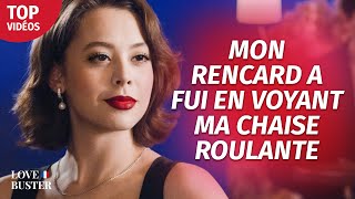 Mon Rendez-Vous S’Est Enfui Après Avoir VU Mon Fauteuil Roulant | @LoveBusterFrance