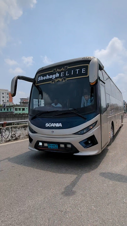 Shohag Elite || SCANIA BUS BANGLADESH #bus