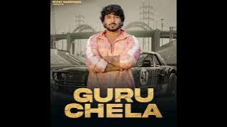 GURU CHELA (Chela Marna Ya Guru Marna) Rohit Sardhana || Harendra Nagar || New Badmasi Song 2024