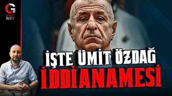 İŞTE ÜMİT ÖZDAĞ İDDİANAMESİ