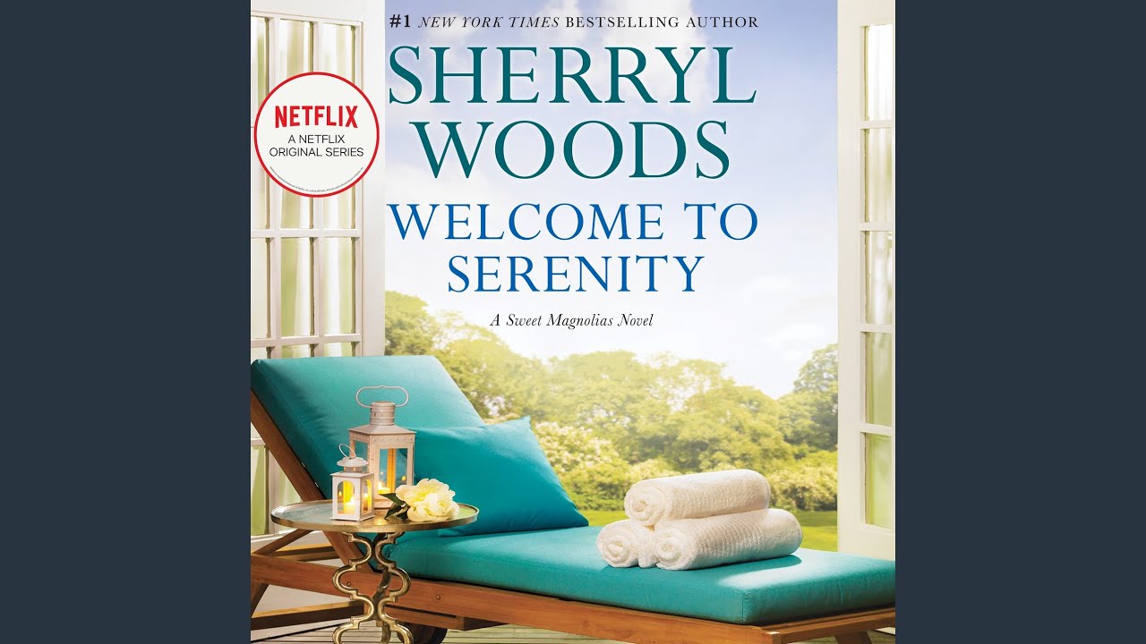 Chapter 23 to Serenity Sweet Magnolias, Book 4 YouTube