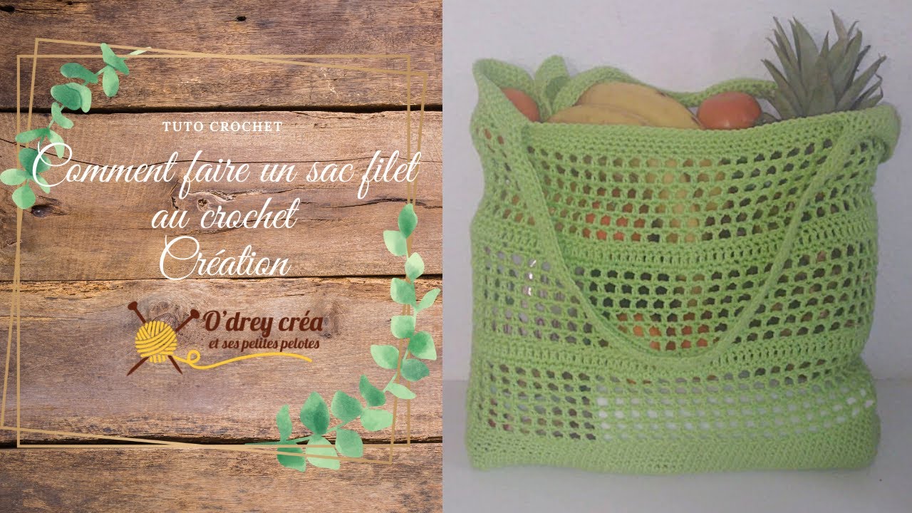 comment faire un "sac filet au crochet"  "O"drey créa"