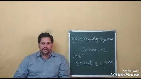Unix OS: The context of a process