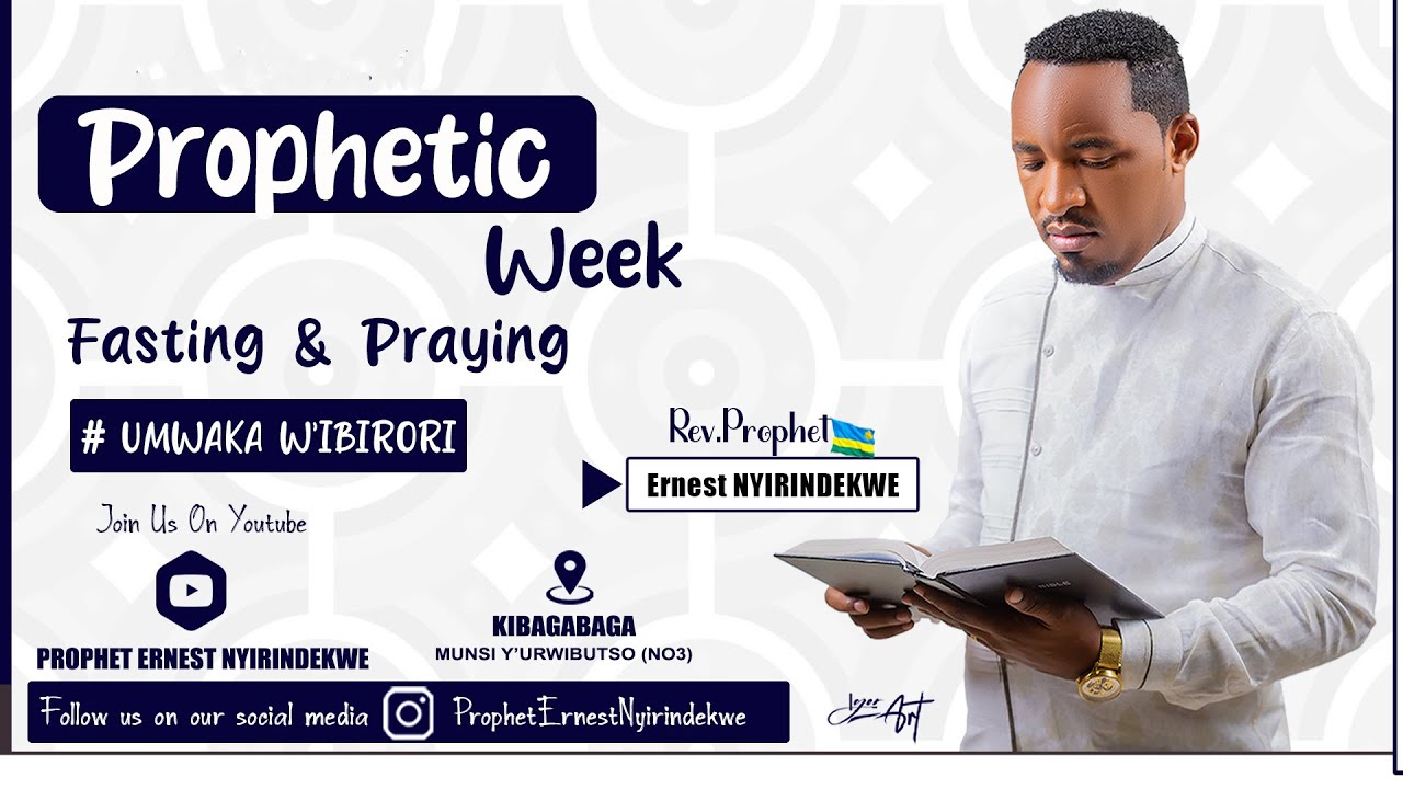 30/9/2024/  -SEVEN (7) DAYS OF PROPHECY -DAY ONE (1) Rev prophet Ernest NYIRINDEKWE/ELAYONO PBC