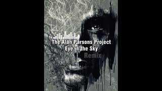 The Alan Parsons Project - Eye in the Sky (REMIX) Resimi