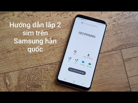 Video: Samsung s8 có dùng được 2 SIM không?