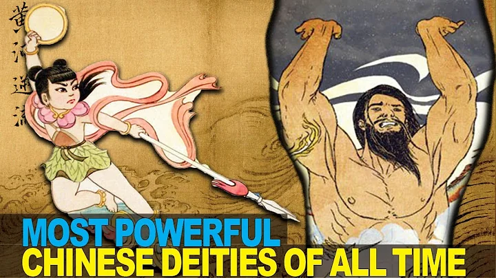 9 Most POWERFUL Gods in Chinese Mythology - DayDayNews