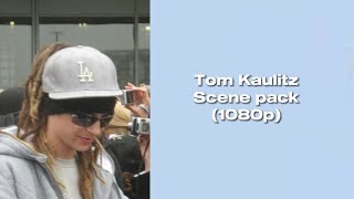Video thumbnail of "Tom Kaulitz Scene Pack (1080p)"