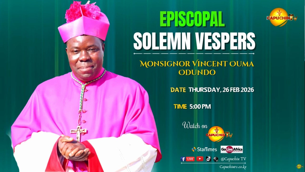 26-02-2026 | CAPUCHIN TV LIVE | SOLEMN VESPERS | EPISCOPAL | Monsignor Vincent Ouma Odundo