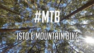 #MTB - Isto é Mountain Bike