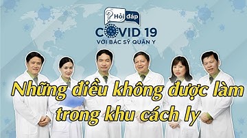 Những điều tuyệt đối không được làm trong khu cách ly dịch Covid-19 | TIn tức Vietnamnet