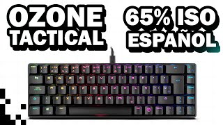 Ozone Tactical - Teclado mecánico 65% ISO Español Bluetooth - Review y Unboxing