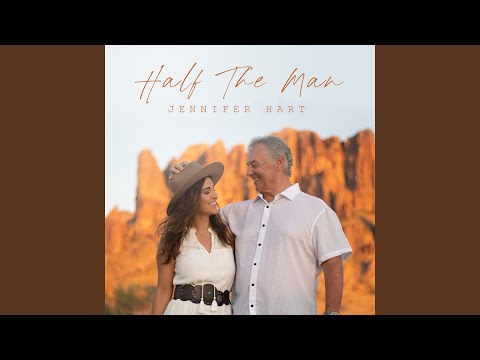 Jennifer Hart - Half the Man