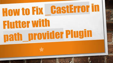 How to Fix _CastError in Flutter with path_provider Plugin