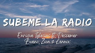 Enrique Iglesias - SUBEME LA RADIO ft. Descemer Bueno, Zion & Lennox (Lyrics/Letra)