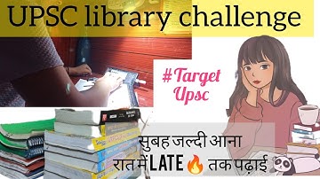 UPSC Library Challenge *6AM to 12PM/सबसे पहले आना, सबसे Late जाना #upscmains2022 #upscstudyvlog #IPS