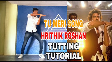 Tu Meri | Hrithik Roshan | Tutting  Dance Steps | Tutorial | Step by Step | By Abhishek Verma