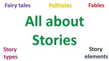 Story Elements | Story types | All about Stories | Writing Stories | Master Shivansh