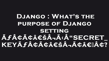 Django : What