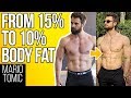 Going From 15% to 10% Body Fat (3 Shifts You MUST Make)