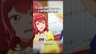🩷Villana torpe ENAMORA... a Príncipe GENIO Parte 5 #anime #romance #resumen #fantasia