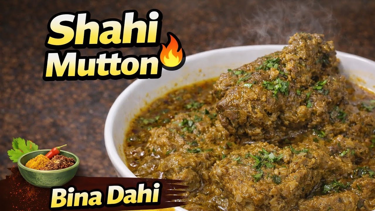 Bina Dahi Shahi Mutton | Dhaba Style Secret Masala Recipe