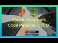 Elastic Beanstalk Code Pipeline Continuous Deployment (2020) [Episode #3]