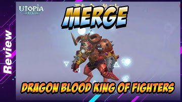 Dragon Blood King of Fighters merge Review ▶ Utopia Origin 🩸🩸🩸