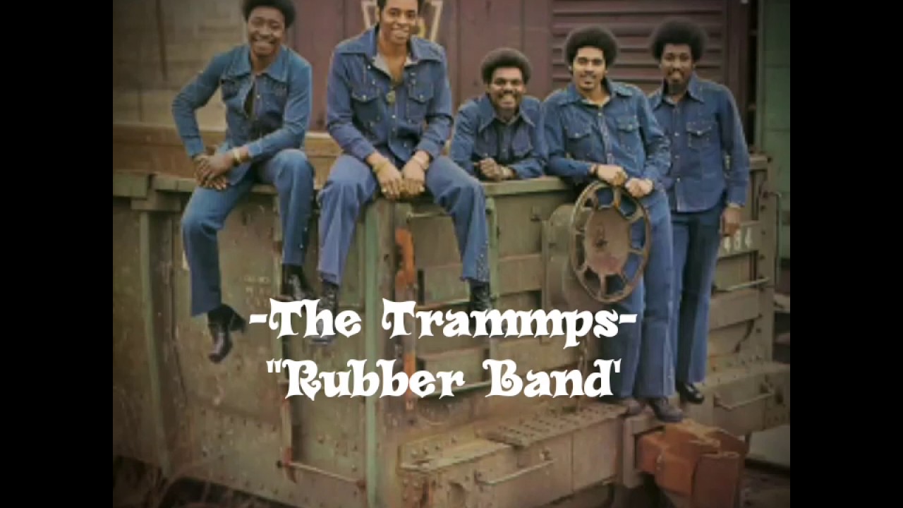 The Trammps "Rubber Band' YouTube