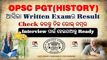 OPSC PGT HISTORY WRITTEN RESULTS OUT II OPSC II PGT II LIKE II SHARE II SUBSCRIBE II L FOR LEARNING