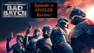 Star Wars The Bad Batch Episode 11 SPOILER Review