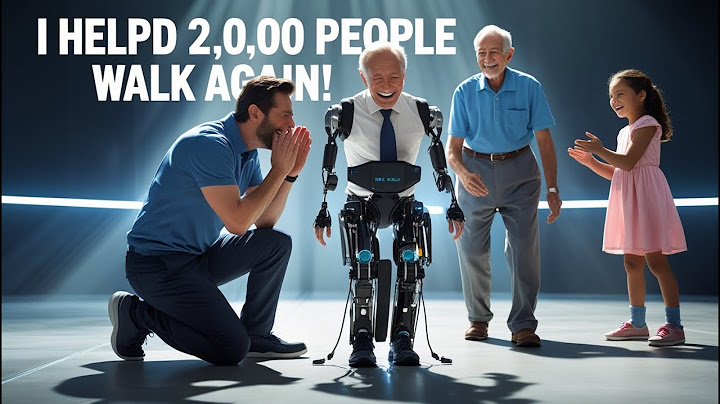 I Helped 2,000 People Walk Again
