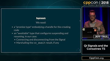 CppCon 2018: Jeff Trull “Qt Signals and the Coroutines TS”