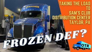 FROZEN DEF? | TAKING THE LOAD TO TAYLOR, PA | WERNER TRUCKING | OTR DRIVER AND HIS WIFE