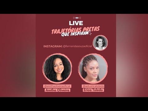 Trajetórias Pretas que Inspiram com Érica Toledo| Aretha Oliveira