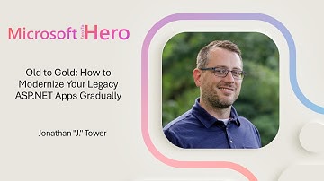 Jonathan "J." Tower - Old to Gold: How to Modernize Your Legacy ASP.NET Apps Gradually