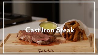Cast Iron Pan-Seared Steak | Sur La Table Recipes