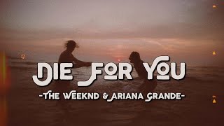 Die For You (Remix) - The Weeknd \& Ariana Grande (Lyrics \& Vietsub)